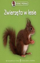 ZWIERZĘTA W LESIE ROSNĘ I POZNAJĘ TW