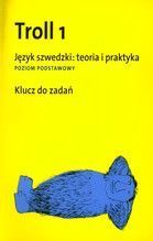 TROLL 1 JĘZYK SZWEDZKI TEORIA I PLRAKTYKA KLUCZ DO ZADAŃ