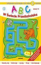 ABC W ŚWIECIE PRZEDSZKOLAKA DLA DZIECI 3-LETNICH ZESZYT A