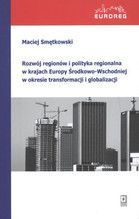 ROZWÓJ REGIONÓW I POLITYKA REGIONALNA W KRAJACH EUROPY ŚRODKOWO-WSCHODNIEJ