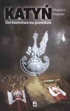 KATYŃ OD KŁAMSTWA KU PRAWDZIE TW