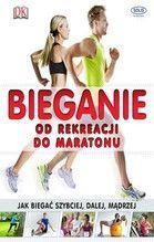 BIEGANIE OD REKREACJI DO MARATONU