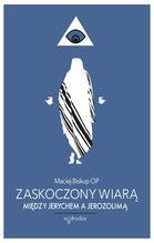 ZASKOCZONY WIARĄ