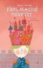 KRÓL MACIUŚ PIERWSZY WYD. 2013