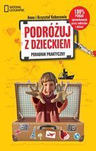 PODRÓŻUJ  Z DZIECKIEM PORADNIK PRAKTYCZNY