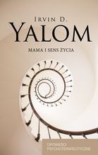 MAMA I SENS ŻYCIA OPOWIEŚCI PSYCHOTERAPEUTYCZNE