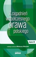 Z ZAGADNIEŃ WSPÓŁCZESNEGO PRAWA POLSKIEGO TOM II