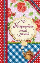 NIEZAPOMNIANE SMAKI I SMACZKI TW