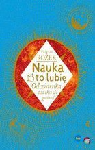 NAUKA TO LUBIĘ OD ZIARNKA PIASKU DO GWIAZD TW