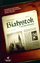 BIAŁYSTOK NIE TYLKO KULTURALNY