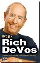 BYĆ JAK RICH DEVOS
WSPÓŁZAŁOŻYCIEL FIRMY AMWAY I WŁAŚCICIEL KLUBU ORLANDO MAGIC