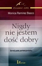 NIGDY NIE JESTEM DOŚĆ DOBRY