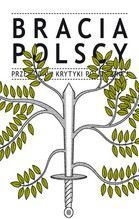 BRACIA POLSCY PRZEWODNIK KRYTYKI POLITYCZNEJ