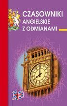 CZASOWNIKI ANGIELSKIE Z ODMIANAMI