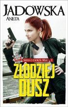 ZŁODZIEJ DUSZ SERIA O DORZE WILK TOM 1