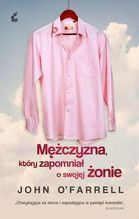 MĘŻCZYZNA KTÓRY ZAPOMNIAŁ O SWOJEJ ŻONIE