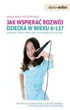 JAK WSPIERAĆ ROZWÓJ DZIECKA W WIEKU 6-13 LAT