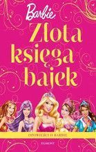 ZŁOTA KSIĘGA BAJEK BARBIE