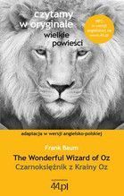 CZARNOKSIĘŻNIK Z KRAINY OZ THE WONDERFUL WIZARD OF OZ