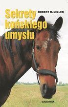 SEKRETY KOŃSKIEGO UMYSŁU