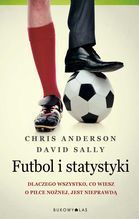 FUTBOL I STATYSTYKI DLACZEGO WSZYSTKO CO WIESZ O PIŁCE NOŻNEJ JEST NIEPRAWDĄ