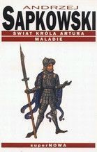 ŚWIAT KRÓLA ARTURA MALADIE