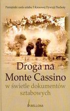 DROGA DO MONTE CASINO W ŚWIETLE DOKUMENTÓW SZTABOWYCH TW