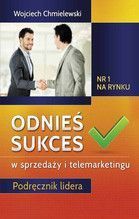 ODNIEŚ SUKCES W SPRZEDAŻY I TELEMARKETINGU