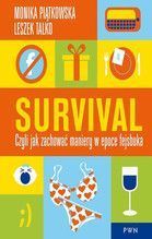 SURVIVAL CZYLI JAK ZACHOWAĆ MANIERY W EPOCE FEJSBUKA TW