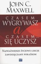 CZASEM WYGRYWASZ A CZASEM SIĘ UCZYSZ