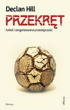 PRZEKRĘT FUTBOL I ZORGANIZOWANA PRZESTĘPCZOŚĆ