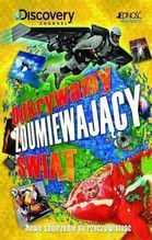 ODKRYWAMY ZDUMIEWAJĄCY ŚWIAT TW