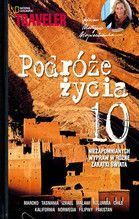 PODRÓŻE ŻYCIA 10 NIEZAPOMIANYCH WYPRAW MAROKO TASMANIA IZRAEL