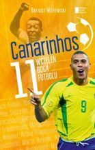 CANARINHOS 11 WCIELEŃ BOGA FUTBOLU