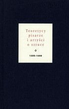 TEORETYCY PISARZE I ARTYŚCI O SZTUCE 1500-1600 TW