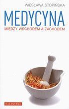 MEDYCYNA MIĘDZY WSCHODEM A ZACHODEM WYD.2012