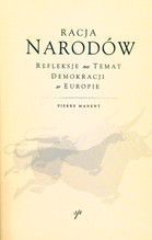RACJA NARODÓW REFLEKSJE NA TEMAT DEMOKRACJI W EUROPIE