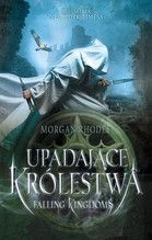 UPADAJĄCE KRÓLESTWA FALLING KINGDOMS