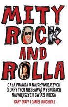 MITY ROCK AND ROLLA CAŁA PRAWDA O NAJSŁYNNIEJSZYCH I OKRYTYCH NIESŁAWĄ WYSKOKACH NAJWIĘKSZYCH GWIAZD