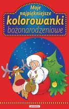 MOJE NAJPIĘKNIEJSZE KOLOROWANKI BOŻONARODZENIOWE