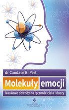 MOLEKUŁY EMOCJI NAUKOWE DOWODY NA ŁĄCZNOŚĆ CIAŁA I DUSZY