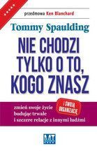 NIE CHODZI TYLKO O TO KOGO ZNASZ