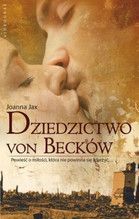DZIEDZICTWO VON BECKÓW POWIEŚĆ O MIŁOŚCI KTÓRA NIE POWINNA SIĘ ZDARZYĆ