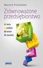 ZRÓWNOWAŻONE PRZEDSIĘBIORSTWO TEORIA PRAKTYKA NAUCZANIE